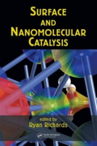 Книга Surface and Nanomolecular Catalysis Ryan Richards