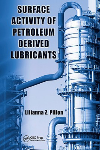 Kniha Surface Activity of Petroleum Derived Lubricants Lilianna Z. Pillon