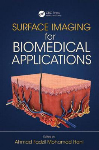 Книга Surface Imaging for Biomedical Applications Ahmad Fadzil Mohamad Hani