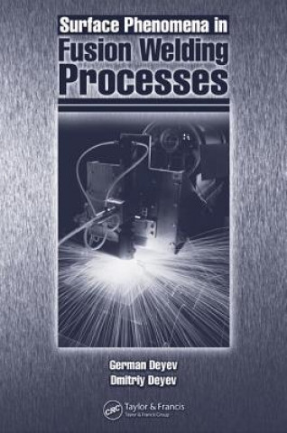 Книга Surface Phenomena in Fusion Welding Processes G.F. Deyev