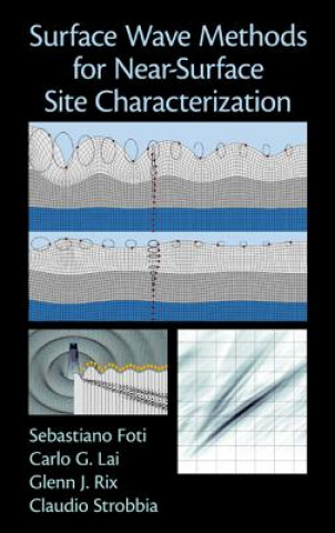 Könyv Surface Wave Methods for Near-Surface Site Characterization Claudio Strobbia