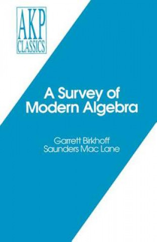 Carte Survey of Modern Algebra Saunders Mac Lane