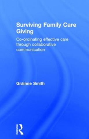 Carte Surviving Family Care Giving Grainne Smith