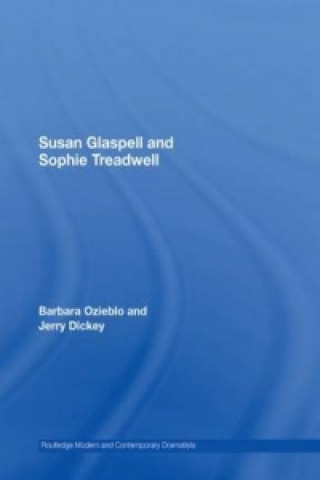 Книга Susan Glaspell and Sophie Treadwell Jerry Dickey