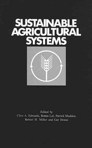 Kniha Sustainable Agricultural Systems C. A. Edwards