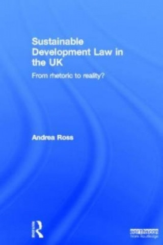 Book Sustainable Development Law in the UK Andrea Ross