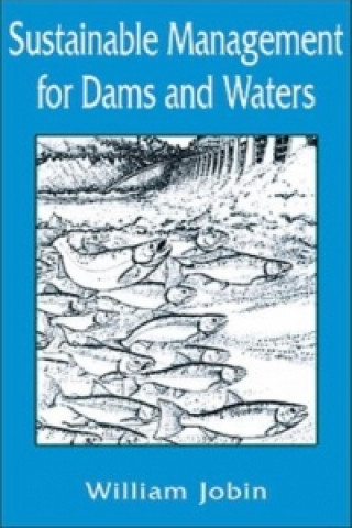 Carte Sustainable Management for Dams and Waters William R. Jobin