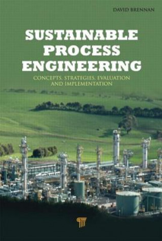 Книга Sustainable Process Engineering David Brennan