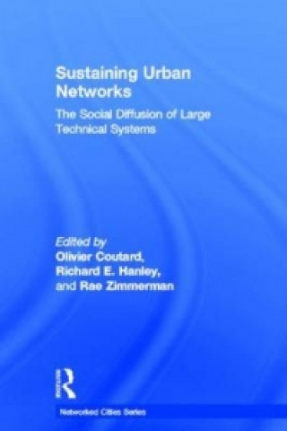 Książka Sustaining Urban Networks Olivier Coutard