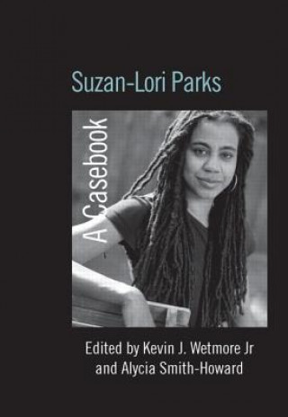 Knjiga Suzan-Lori Parks Kevin J. Wetmore Jr