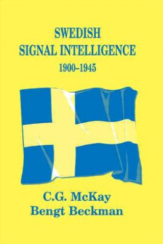 Kniha Swedish Signal Intelligence 1900-1945 C. G. McKay