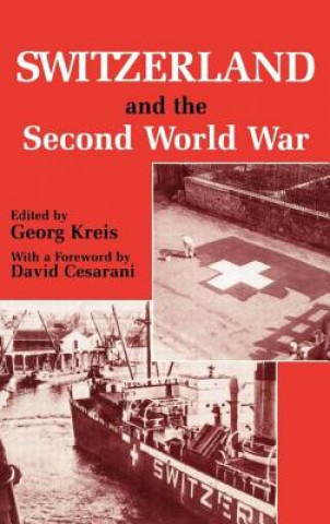 Kniha Switzerland and the Second World War David Cesarani