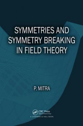 Carte Symmetries and Symmetry Breaking in Field Theory Parthasarathi Mitra