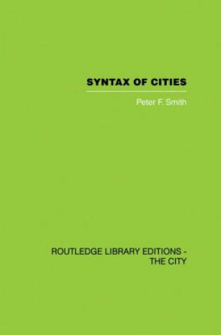 Kniha Syntax of Cities Peter F. Smith