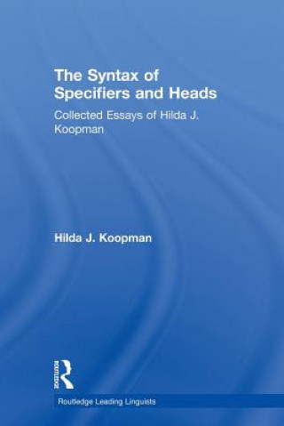 Carte Syntax of Specifiers and Heads Hilda J. Koopman