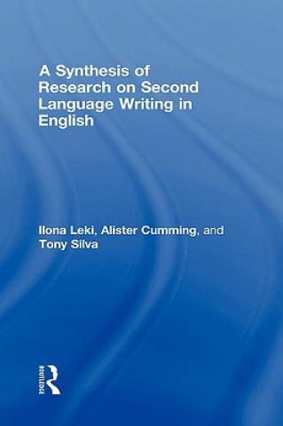 Kniha Synthesis of Research on Second Language Writing in English Alister Cumming