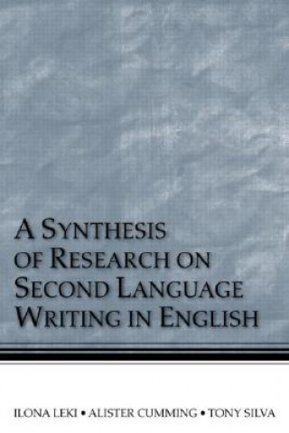 Kniha Synthesis of Research on Second Language Writing in English Alister Cumming