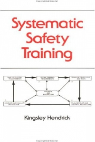 Knjiga Systematic Safety Training Kingsley Hendrick