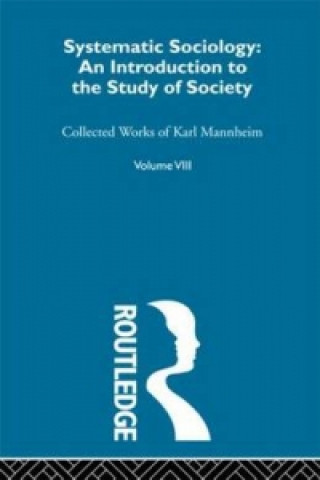 Kniha Systematic Sociology Karl Mannheim