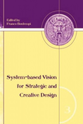 Kniha System-Based Vision for Strategic and Creative Design F. Bontempi