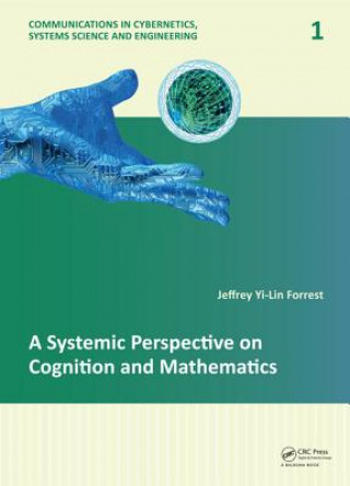 Kniha Systemic Perspective on Cognition and Mathematics Jeffrey Yi-Lin Forrest