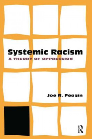 Kniha Systemic Racism Joe R. Feagin