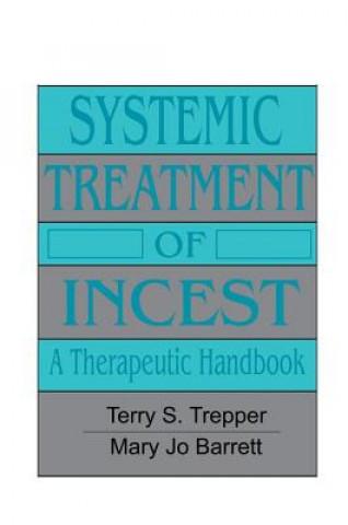 Carte Systemic Treatment Of Incest Mary Jo Barrett