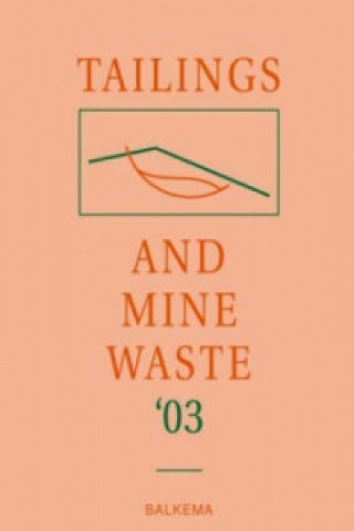 Carte Tailings and Mine Waste 2003 Symposium Editors