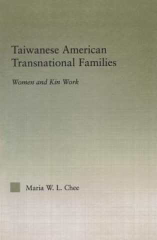 Książka Taiwanese American Transnational Families Maria W.L. Chee