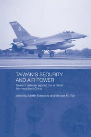 Książka Taiwan's Security and Air Power Martin Edmonds