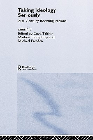 Book Taking Ideology Seriously Gayil Talshir