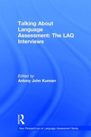 Kniha Talking About Language Assessment: The LAQ Interviews 