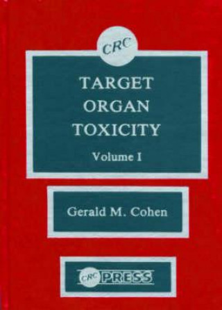 Buch Target Organ Toxicity, Volume I A. Cohen