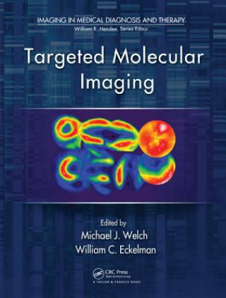 Livre Targeted Molecular Imaging Michael J. Welch