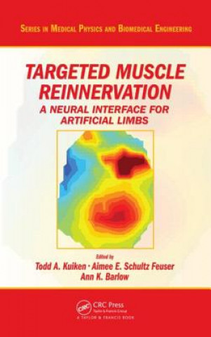 Kniha Targeted Muscle Reinnervation Todd A. Kuiken