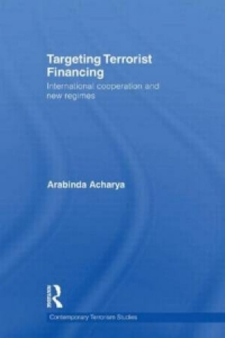 Carte Targeting Terrorist Financing Arabinda Acharya