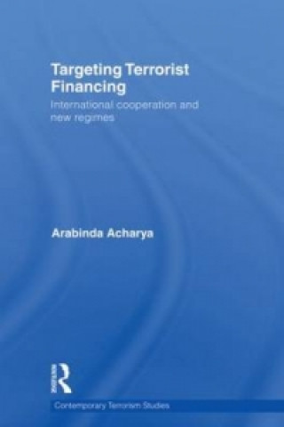 Kniha Targeting Terrorist Financing Acharya