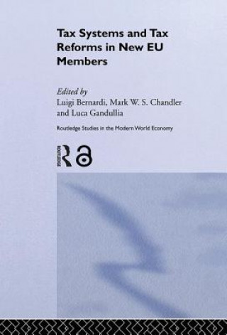 Kniha Tax Systems and Tax Reforms in New EU Member States 