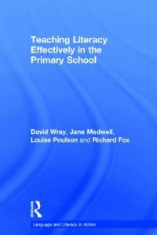 Carte Teaching Literacy Effectively in the Primary School Louise (University of Plymouth) Poulson
