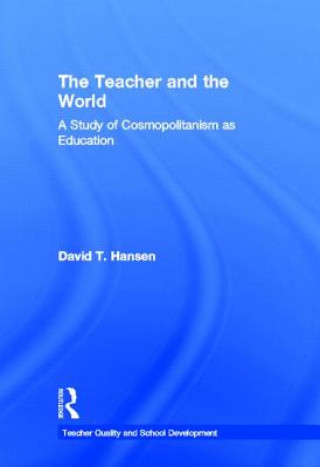 Livre Teacher and the World David T. Hansen