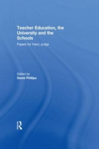 Kniha Teacher Education, the University and the Schools 