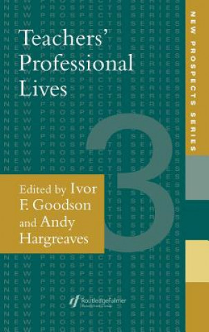 Kniha Teachers' Professional Lives Ivor F. Goodson