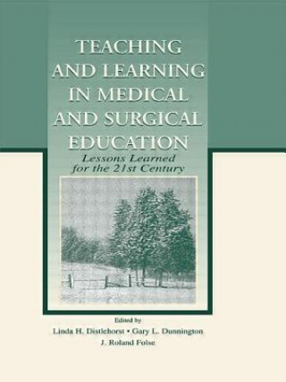 Knjiga Teaching and Learning in Medical and Surgical Education 