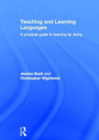 Kniha Teaching and Learning Languages Jemma Buck