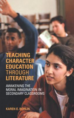 Book Teaching Character Education through Literature Karen E. Bohlin