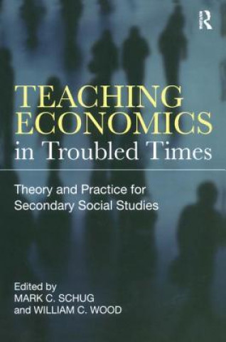 Kniha Teaching Economics in Troubled Times 