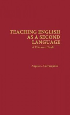 Livre Teaching English as a Second Language Angela L. Carrasquillo