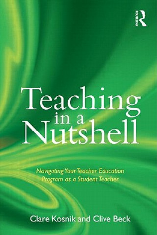 Книга Teaching in a Nutshell Clive Beck