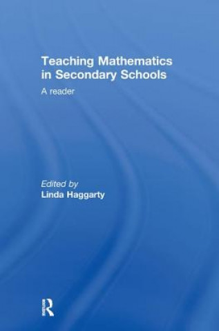 Kniha Teaching Mathematics in Secondary Schools Linda Haggarty