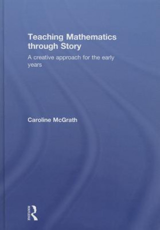 Book Teaching Mathematics through Story Caroline McGrath